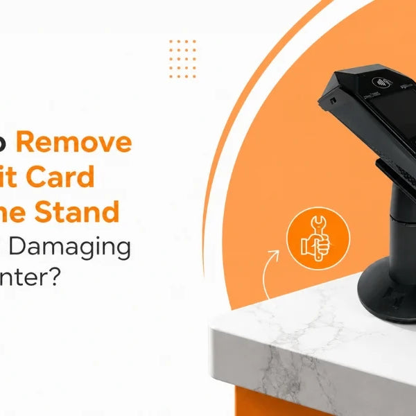 how-to-remove-a-credit-card-machine-stands-from-counter